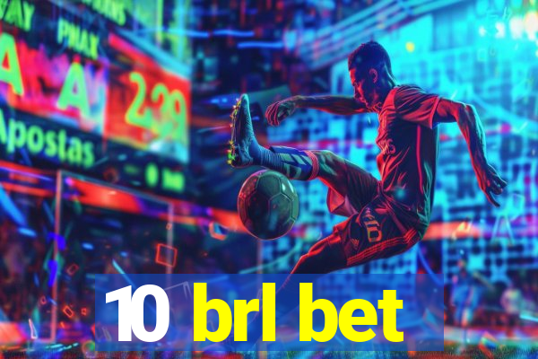 10 brl bet